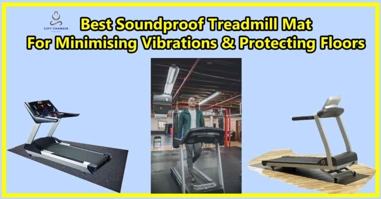 Best Soundproof Treadmill Mat For Minimising Vibrations & Protecting Floors