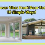 How To Cover Glass Front Door For Privacy:10 Simple Ways!