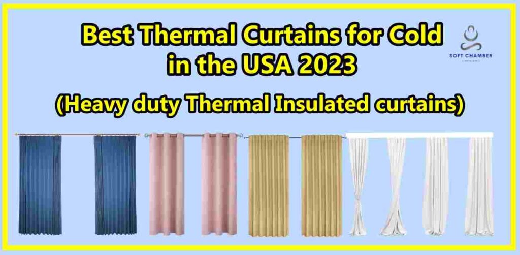 The 5 Best Thermal Curtains for Cold USA 2023