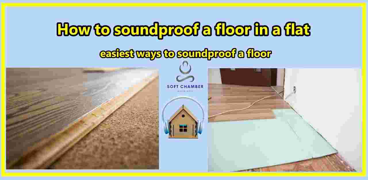How to soundproof a floor in a flat