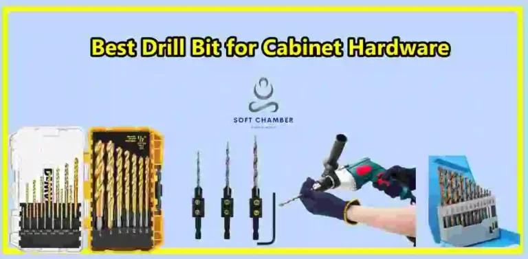 Best Drill Bit for Cabinet Hardware